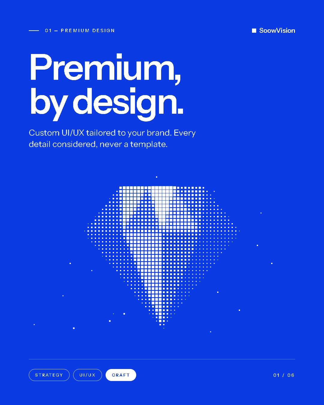 Premium, by design.